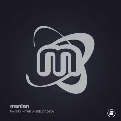 Ravers in the UK (Reloaded) - Single - Manian