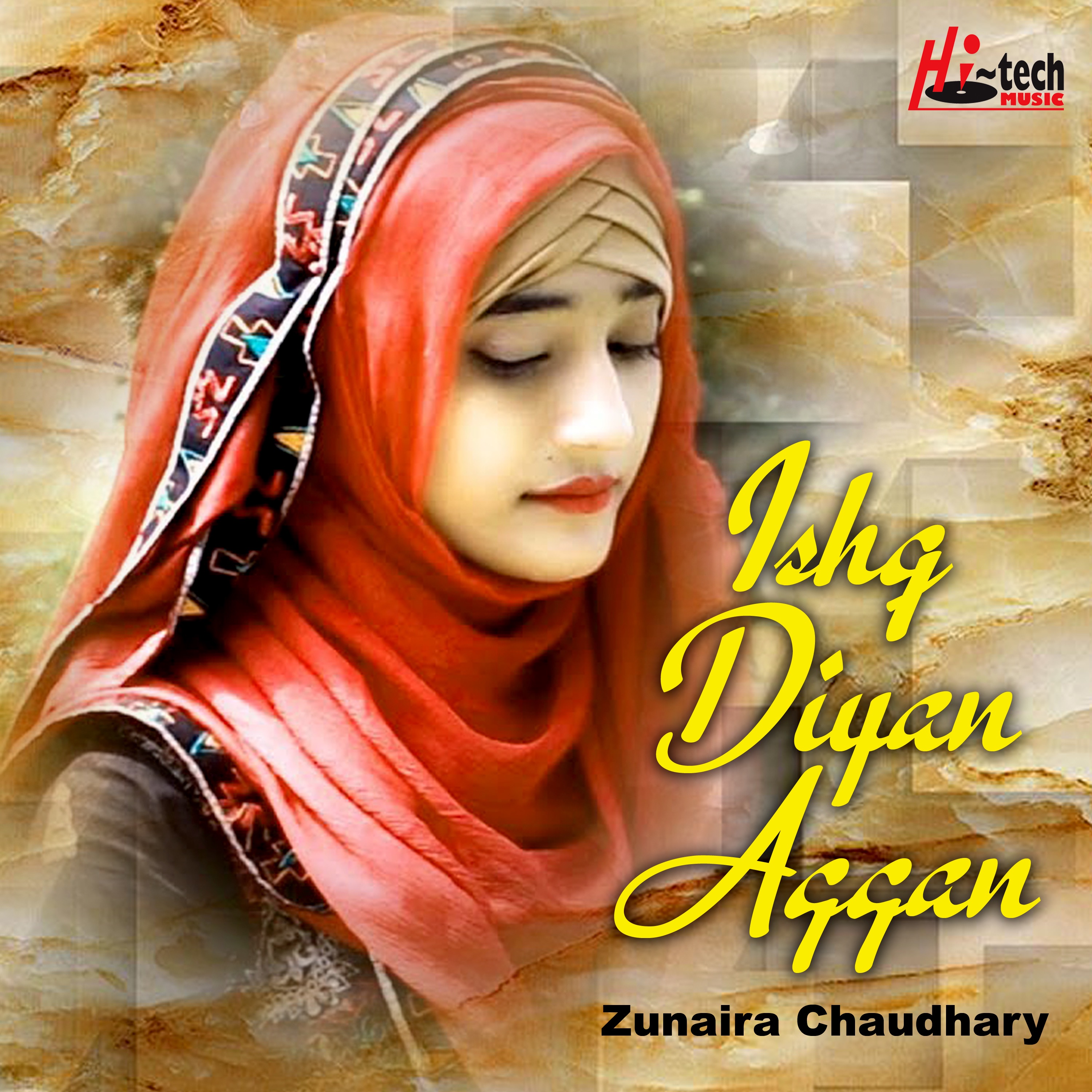 Zunaira Chaudhary - Ishq Diyan Aggan