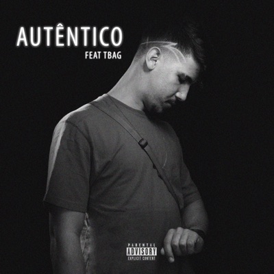 Autêntico (feat. T.Bag) - Single
