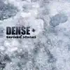 Dense - The Missed Chance