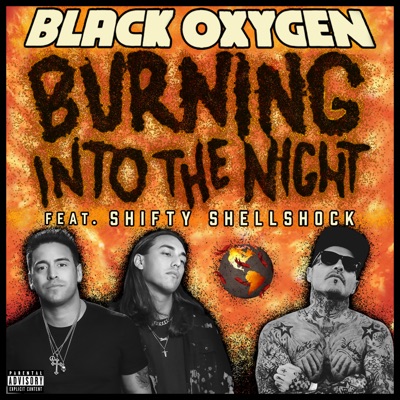 Burning Into The Night (feat. Shifty Shellshock) - Single