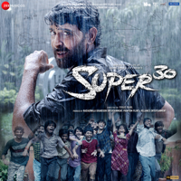 Ajay Atul - Super 30 (Original Motion Picture Soundtrack) - EP artwork
