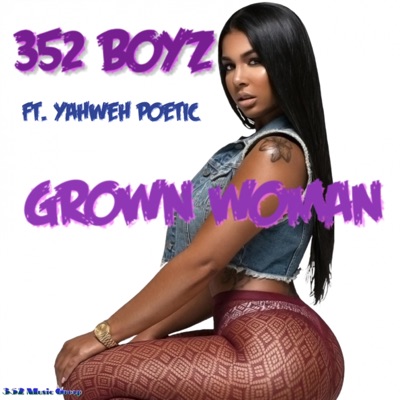 Grown Woman (feat. Yahweh Poetic) - Single