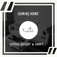Coming Home - Single - Groove Delight & Kraft