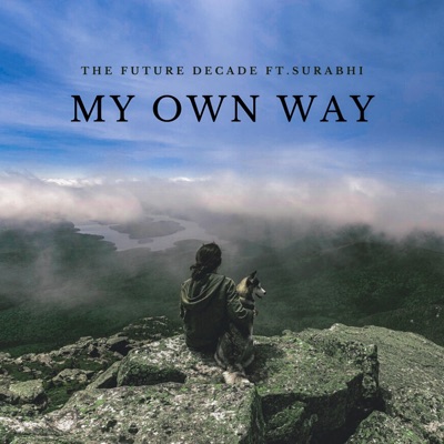 My Own Way (feat. Surabhi) - Single