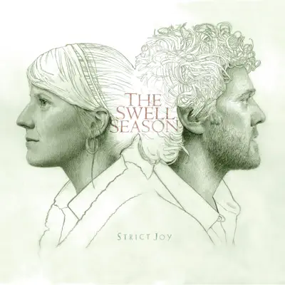 Strict Joy (Deluxe Edition) - The Swell Season