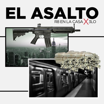 El Asalto (feat. 3lo) [3lo Remix] - Single