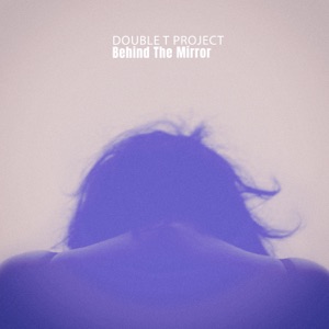 Behind the Mirror - Single