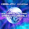 You Make Me Feel (Mighty Real) [DJ Sign Remix]