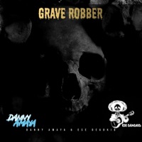 Grave Robber - EP - Ese Deadkid & Mizter Bonezz
