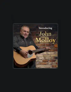Posłuchaj wykonawcy John Molloy, obejrzyj teledyski, przeczytaj biografię, zobacz daty tras koncertowych i nie tylko!
