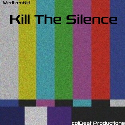 Kill the Silence - Single
