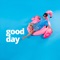 Good Day (feat. Liahona Olayan) artwork