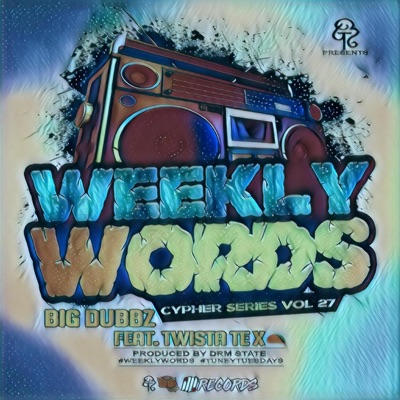 Weekly Words Cypher Series, Vol. 27 (feat. Twista Te & Taco On the Beat) - Single