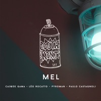 Mel - Single - CostaKent, Caique Gama, Léo Rocatto, Paulo Castagnoli & PYROMAN