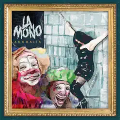 Anomalía - La Mono Anomalía - La Mono