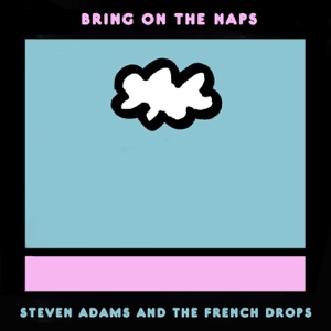 Bring on the Naps - Single