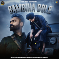 Sidhu Moosewala & Amrit Maan - Bambiha Bole - Single artwork