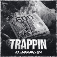 Trappin - EP - A3, Jama MW & Jea