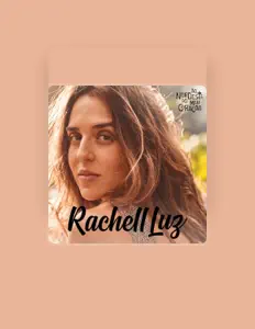 Listen to Rachell Luz, watch music videos, read bio, see tour dates & more!
