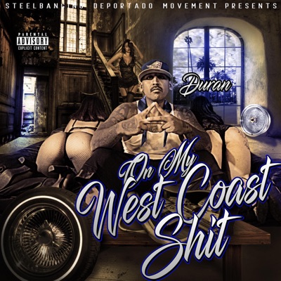 On My West Coast Shit