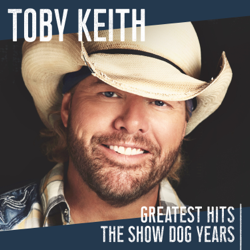 Greatest Hits: The Show Dog Years - Toby Keith Cover Art