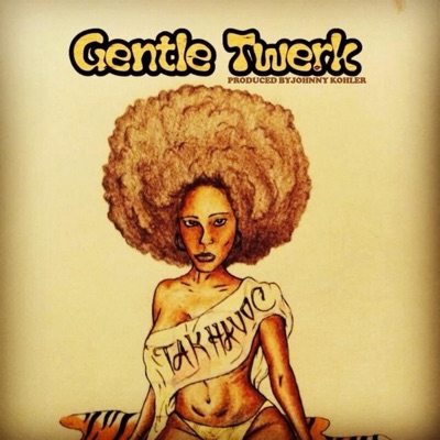Gentle Twerk - EP