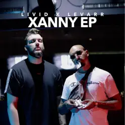 Xanny Ep (feat. Levarr) - The Livid Xanny Ep (feat. Levarr) - The Livid