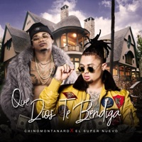 Que Dios Te Bendiga - Single - Chino Montana RD & El Super Nuevo