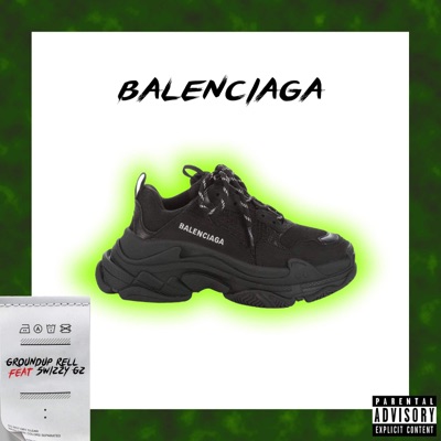 Balenciaga (feat. Swizzy Gz) - Single