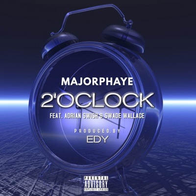 2'oclock (feat. Swade Wallace & Adrian Swish) - Single