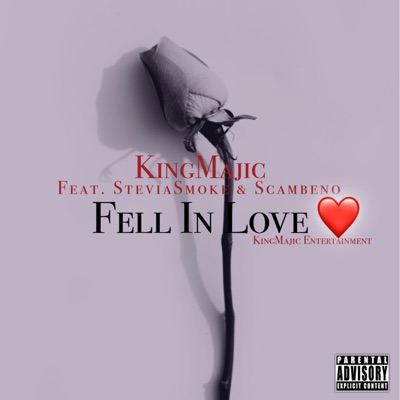 Fell in Love (feat. SteviaSmoke & Scambeno) - Single