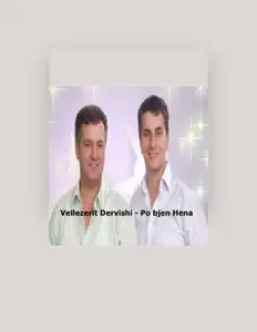 Dervish Dervishi सुनें, म्यूज़िक वीडियो देखें, बायो पढ़ें, दौरे की तारीखें और बहुत कुछ देखें!