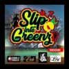 Slip into Greenz Riddim - EP