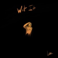 Wit It - Single - Leo the Rapper