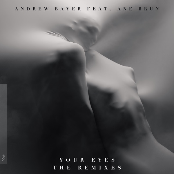 Your Eyes (The Remixes) [feat. Ane Brun] - EP