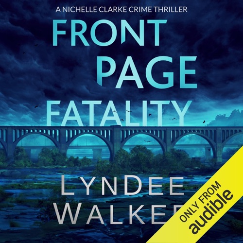 Front Page Fatality: A Nichelle Clarke Crime Thriller, Book 1 (Unabridged) cover