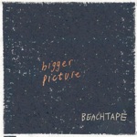 Bigger Picture - EP