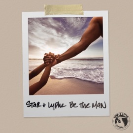 Be the Man Star & Lyphe