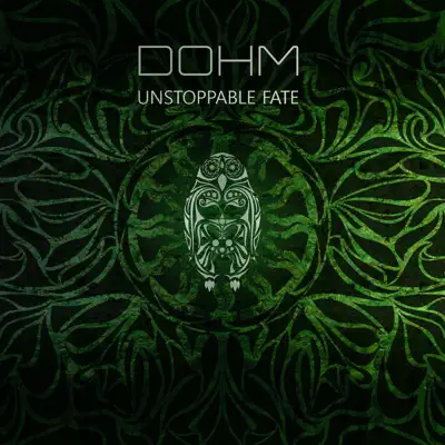 Listen to Unstoppable Fate by DOHM