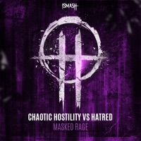 Masked Rage - Single - Chaotic Hostility & Hatred