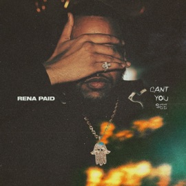 Can't You See Rena Paid