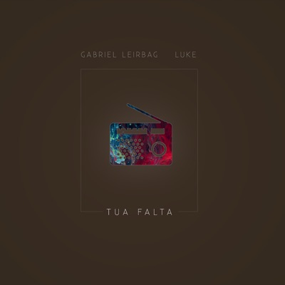 Tua Falta (feat. Luke) - Single