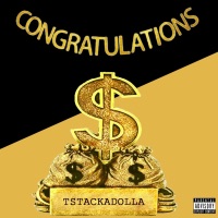 Congratulations - Single - TStackaDolla