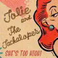 She's Too High