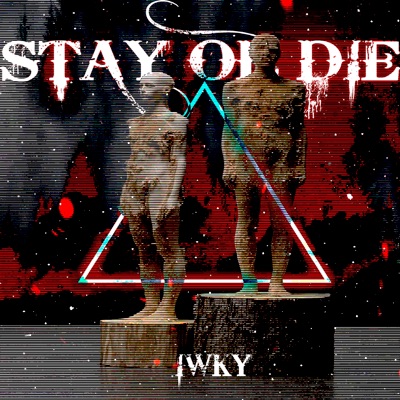 Stay Or Die