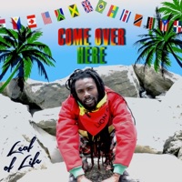 Come Over Here - Single - Leaf Of Life