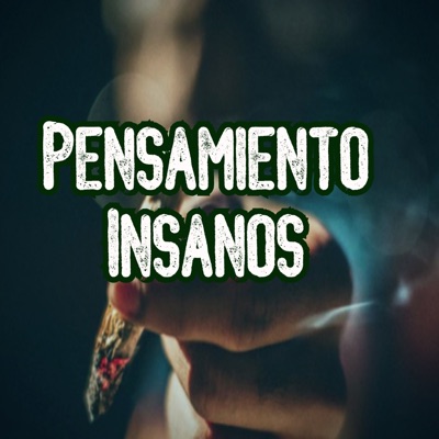 Pensamiento Insanos (feat. Actomicflow, Afer Loko & Ludar Gallardo) - Single