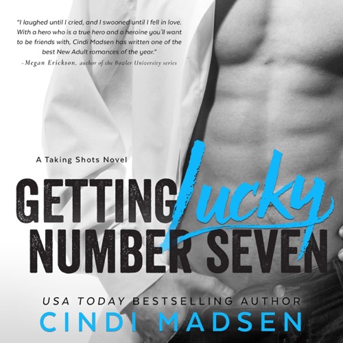 Getting Lucky Number Seven: Taking Shots, Book 1 (Unabridged) cover