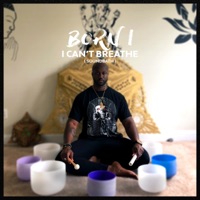 I Can't Breathe (Sound Bath) - Single - Born I